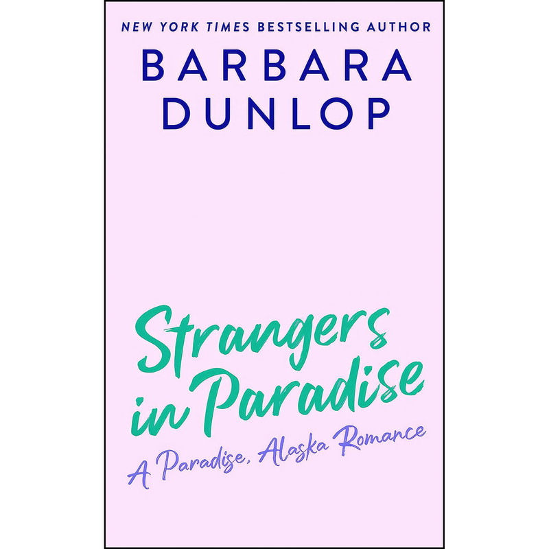 کتاب Strangers in Paradise  اثر Barbara Dunlop انتشارات Berkley