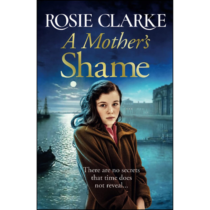 کتاب A Mothers Shame اثر Rosie Clarke انتشارات تازه ها