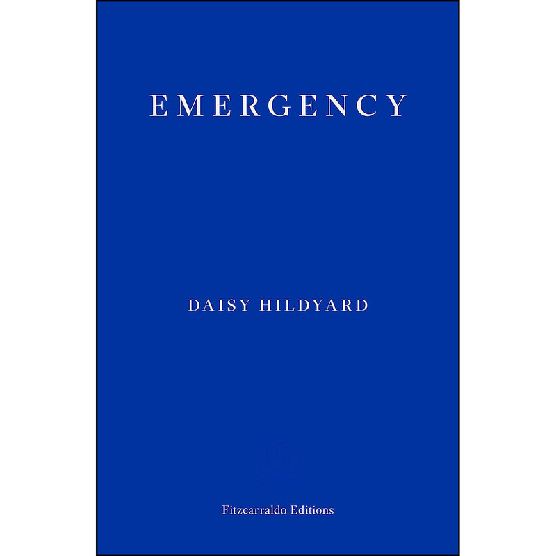 کتاب Emergency اثر Daisy Hildyard انتشارات Fitzcarraldo Editions