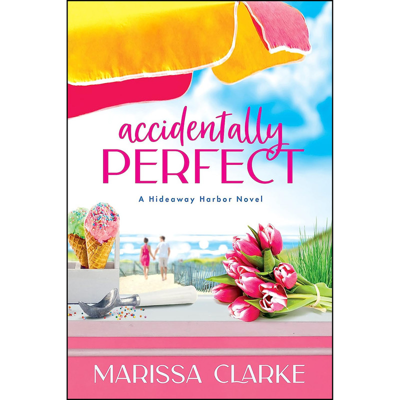 کتاب Accidentally Perfect  اثر Marissa Clarke انتشارات Entangled: Amara