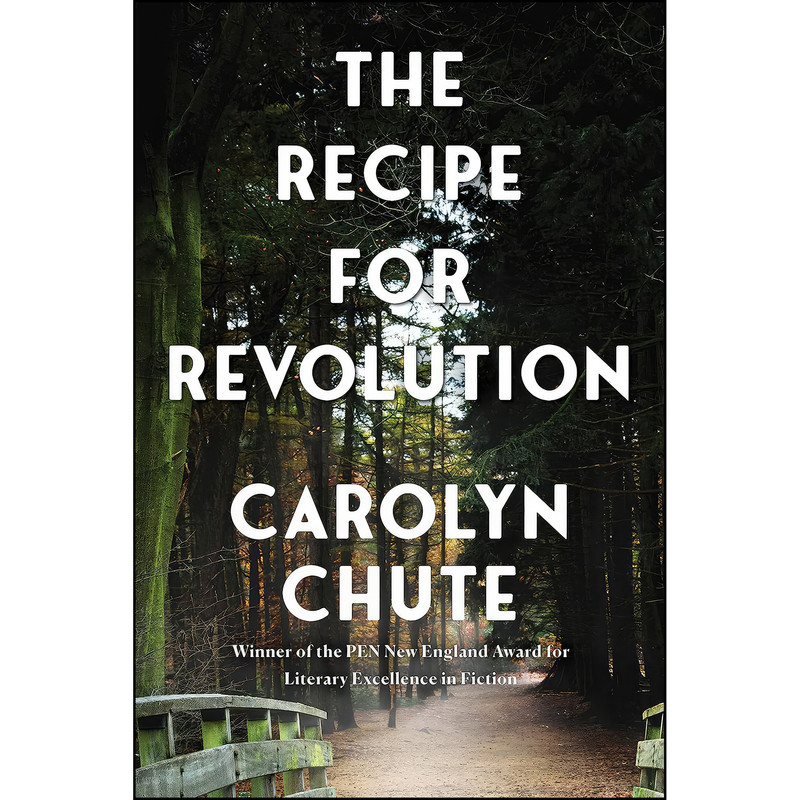 کتاب The Recipe for Revolution اثر Carolyn Chute انتشارات Grove Press