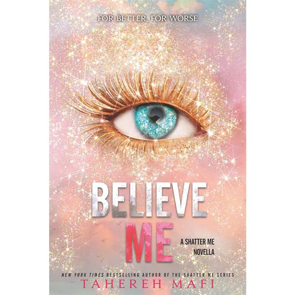 کتاب Believe Me اثر Tahereh Mafi نشر آمه