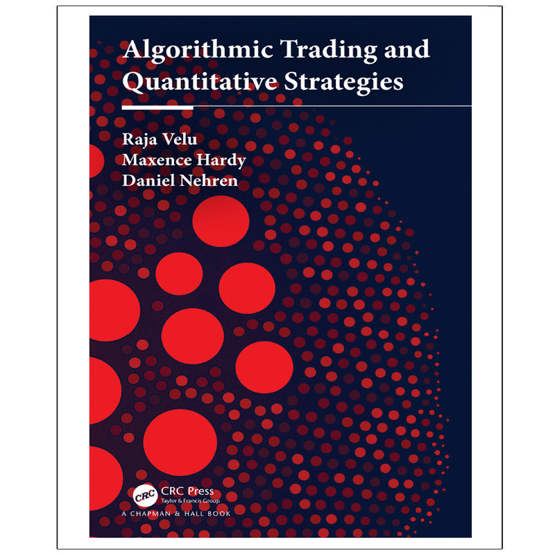 کتاب Algorithmic Trading and Quantitative Strategies اثر جمعی از نویسندگان انتشارات نپتون