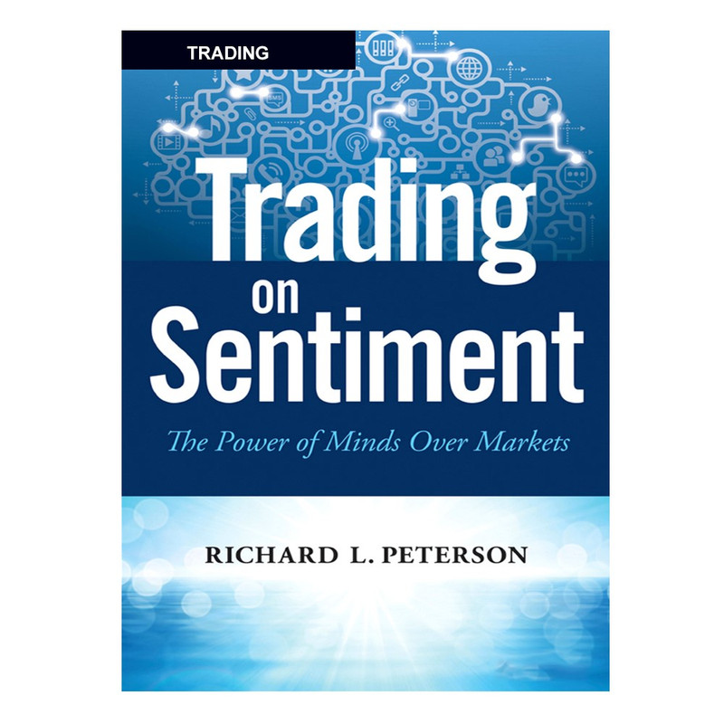 کتاب Trading  on  Sentiment اثر RICHARD  L.  PETERSON انتشارات نپتون