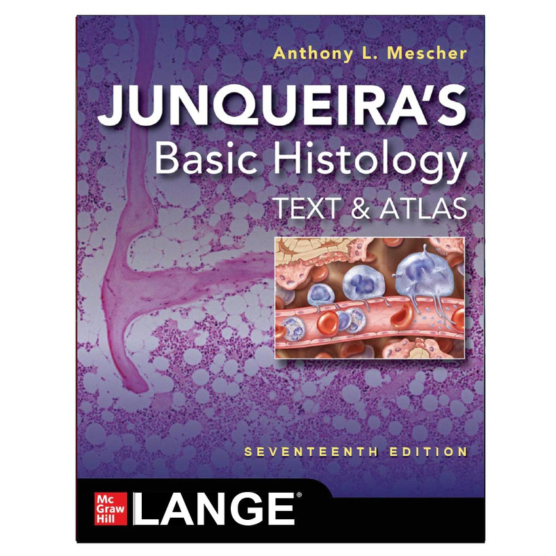 کتاب Junqueira's  Basic  Histology  SEVENTEENTH  EDITION اثر Anthony  L.Mescher  انتشارات نپتون
