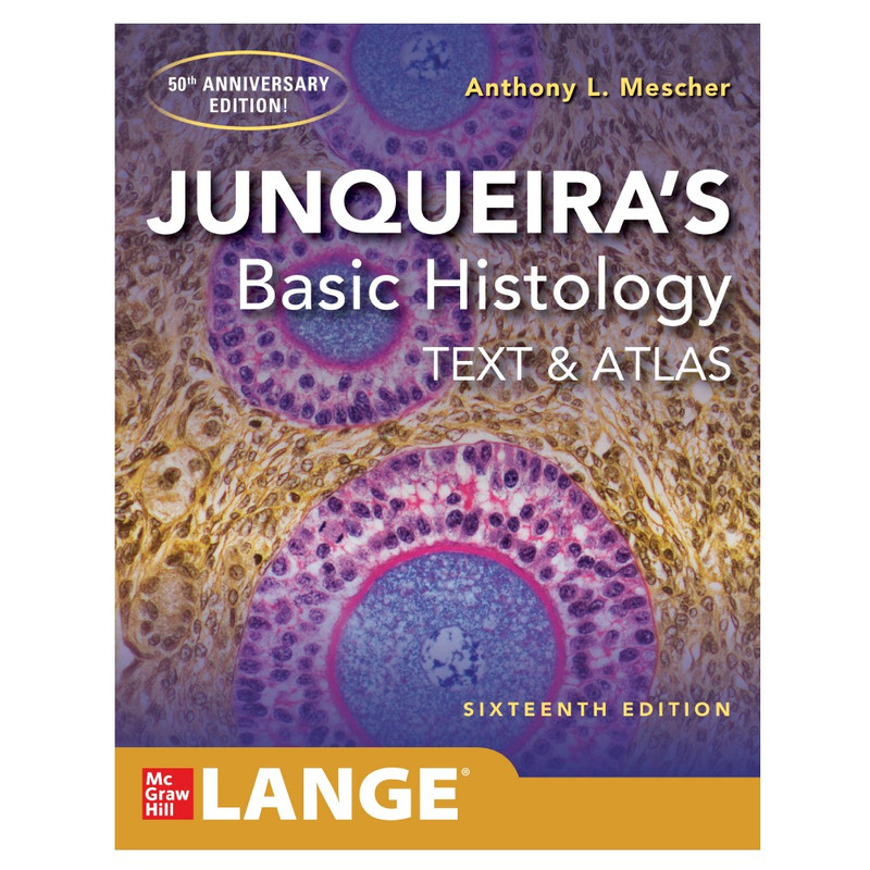 کتاب Junqueira's  Basic  Histology  SIXTEENTH  EDITION اثر Anthony  L.Mescher  انتشارات نپتون