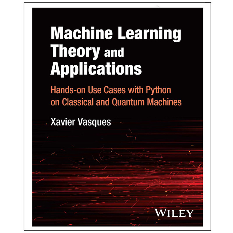 کتاب Machine  Learning  Theory  and  Applications اثر Xavier  Vasques انتشارات رایان کاویان
