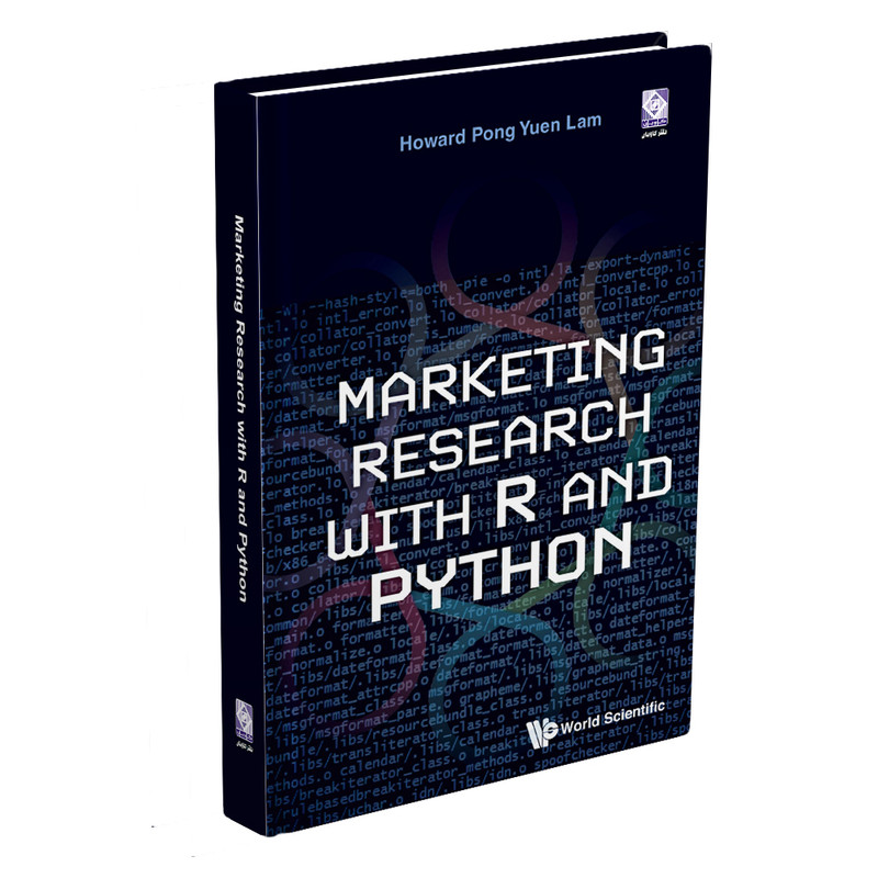 کتاب MARKETING  RESEARCH  WITH  R  AND  PYTHON اثر Howard  Pong  Yuen  Lam انتشارات رایان کاویان