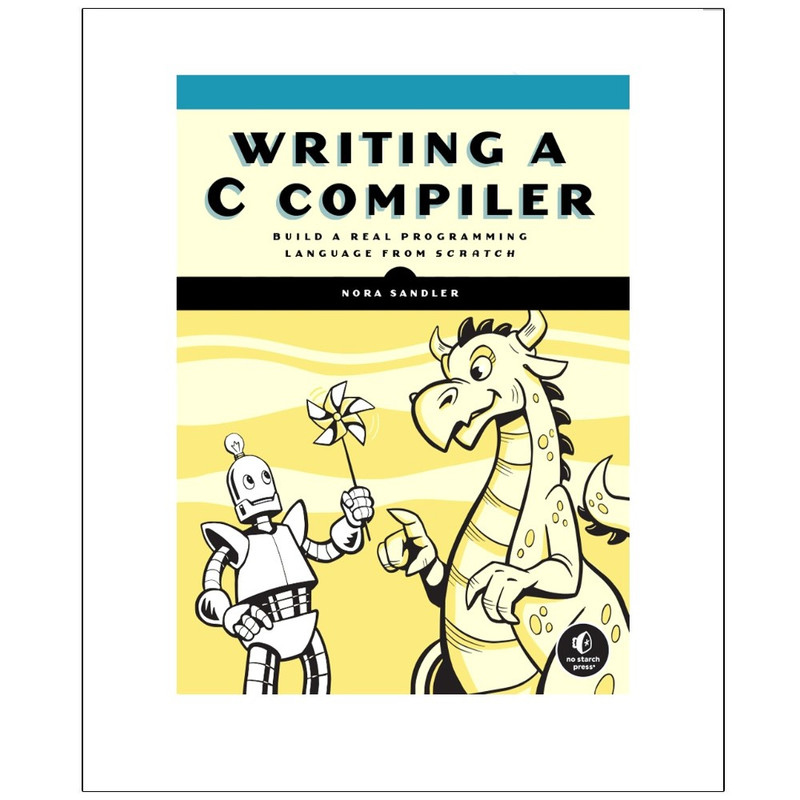کتاب WRITING  A  C  COMPILER اثر Nora  Sandler انتشارات رایان کاویان
