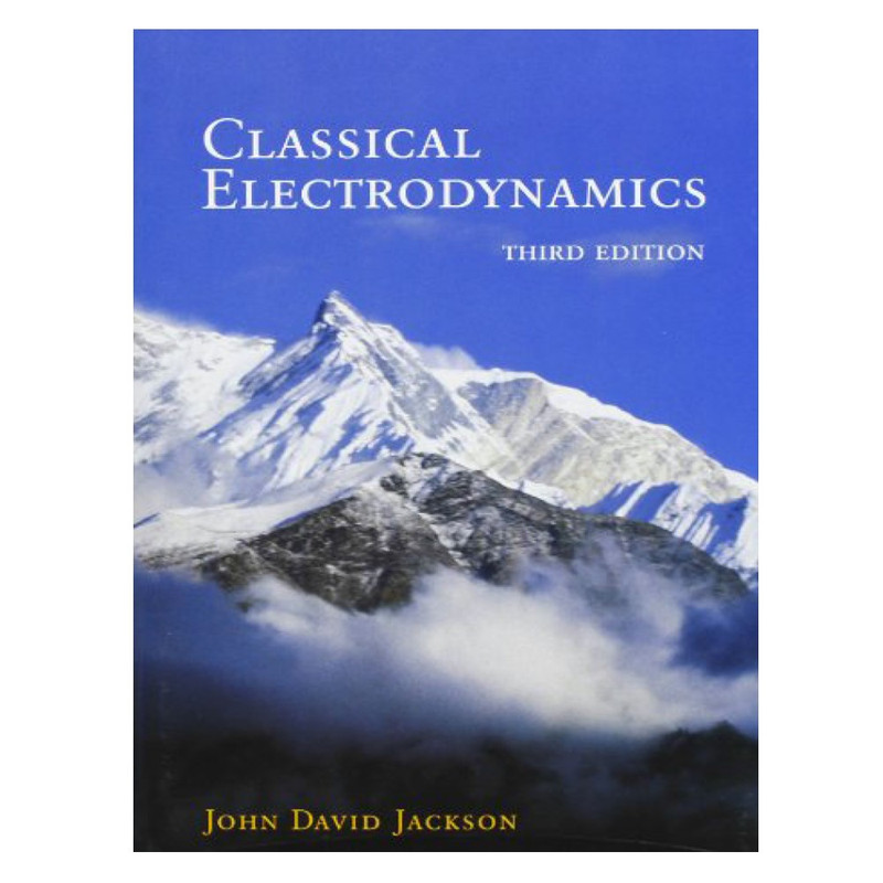 کتاب CLASSICAL  ELECTRODYNAMICS  THIRD  Edition اثر JOHN  DAVID  JACKSON انتشارات رایان کاویان