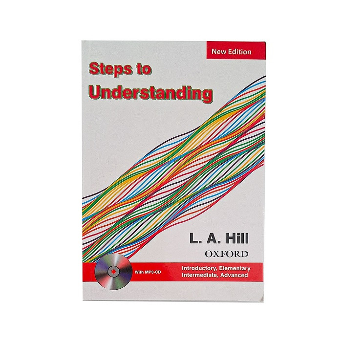 کتاب Steps to Understanding  اثر L.A.Hill انتشارات سپاهان همراه با CD