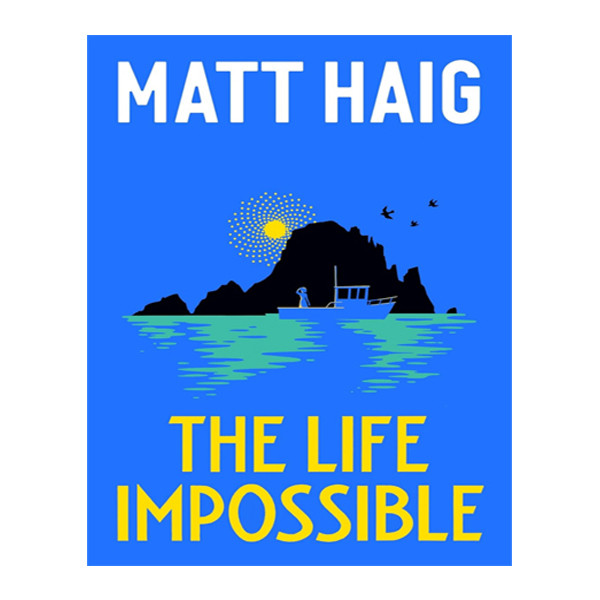 کتاب The Life Impossible اثر Matt Haig انتشارات آینده کتاب