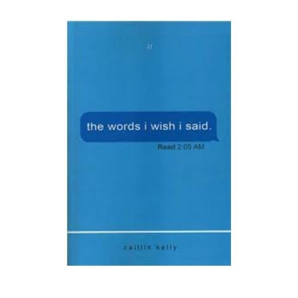 کتاب the words i wish i said اثر کیتلین کلی نشر معیار علم