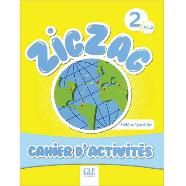 کتاب Zigzag 1 Niveau A1.2 اثر Hélène Vanthier نشر CLE INTERNATIONAL