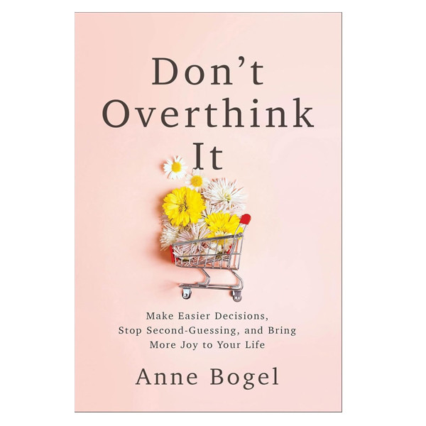 کتاب Don't Overthink It اثر Anne Bogel انتشارات آینده کتاب