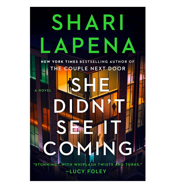 کتاب She Didn't See It Coming اثر Shari Lapena انتشارات آینده کتاب