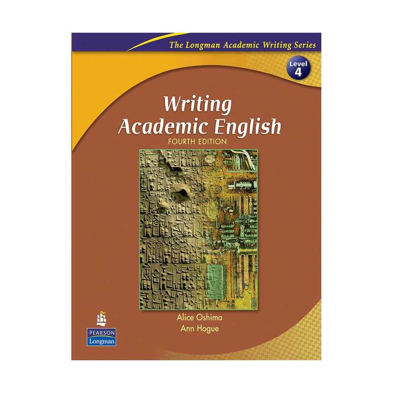 کتاب Writing Academic English 4 (4th) اثر Alice Oshima نشر Longman