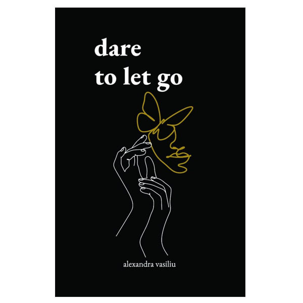 کتاب Dare to Let Go اثر Alexandra Vasiliu انتشارات آینده کتاب