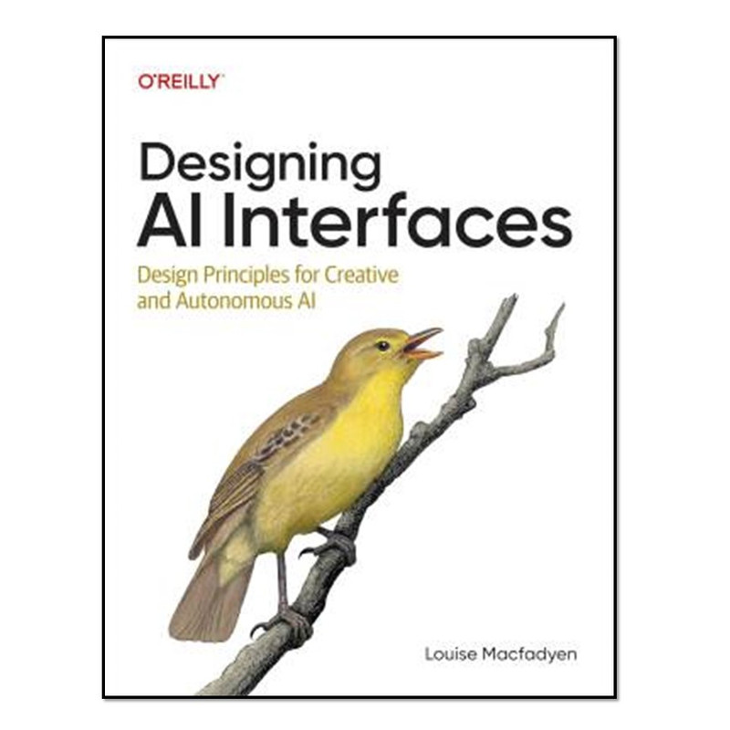 کتاب Designing AI Interfaces اثر Louise Macfadyen انتشارات آوای مؤلف