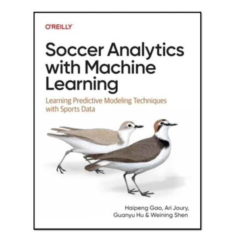 کتاب Soccer Analytics with Machine Learning اثر جمعی از نویسندگان انتشارات آوای مؤلف