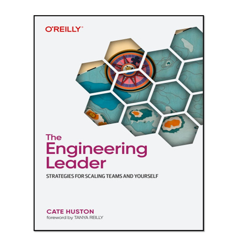 کتاب The Engineering Leader اثر Cate Huston انتشارات آوای مؤلف