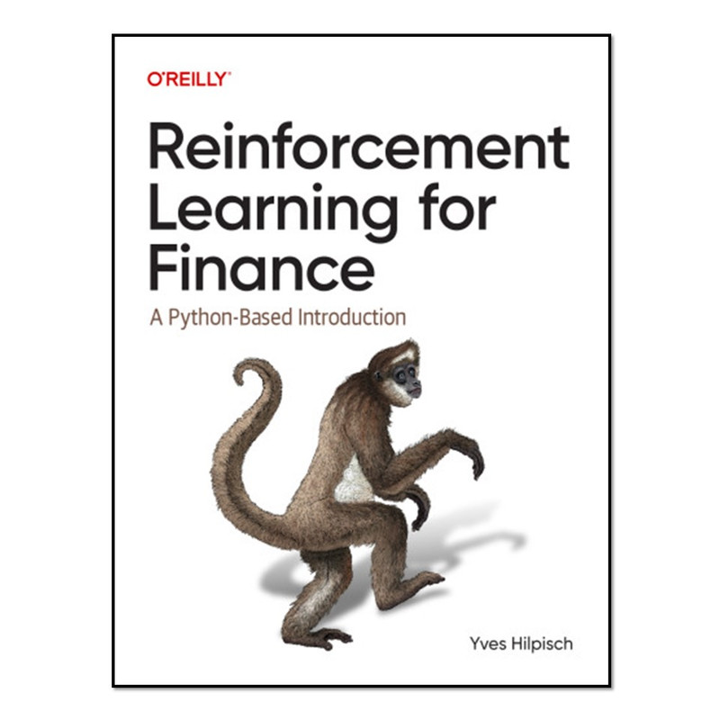 کتاب   Reinforcement Learning for Finance اثر  Yves J. Hilpisch انتشارات آوای مؤلف