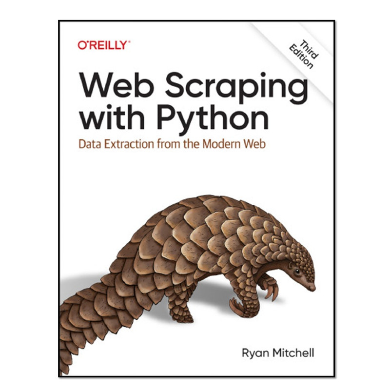 کتاب Web Scraping with Python اثر Mitchell, Ryan انتشارات آوای مؤلف