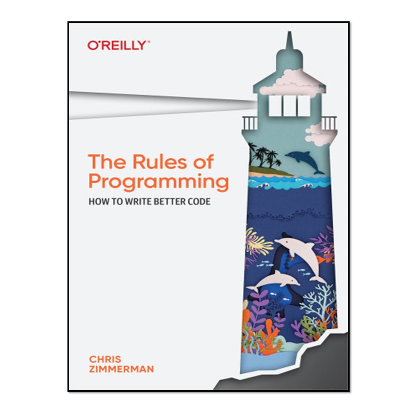 کتاب The Rules of Programming اثر Chris Zimmerman انتشارات آوای مؤلف
