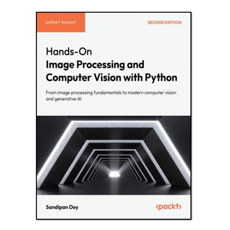 کتاب Hands-On Image Processing and Computer Vision with Python اثر Sandipan Dey انتشارات آوای مؤلف