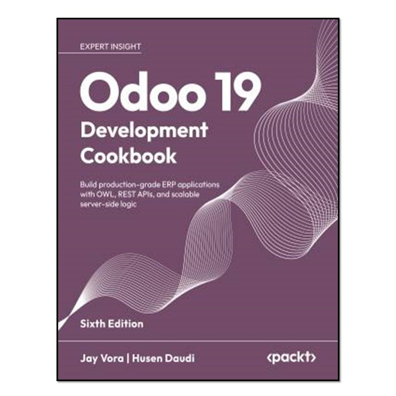 کتاب Odoo 19 Development Cookbook اثر Husen Daudi, Jay Vora انتشارات آوای مؤلف