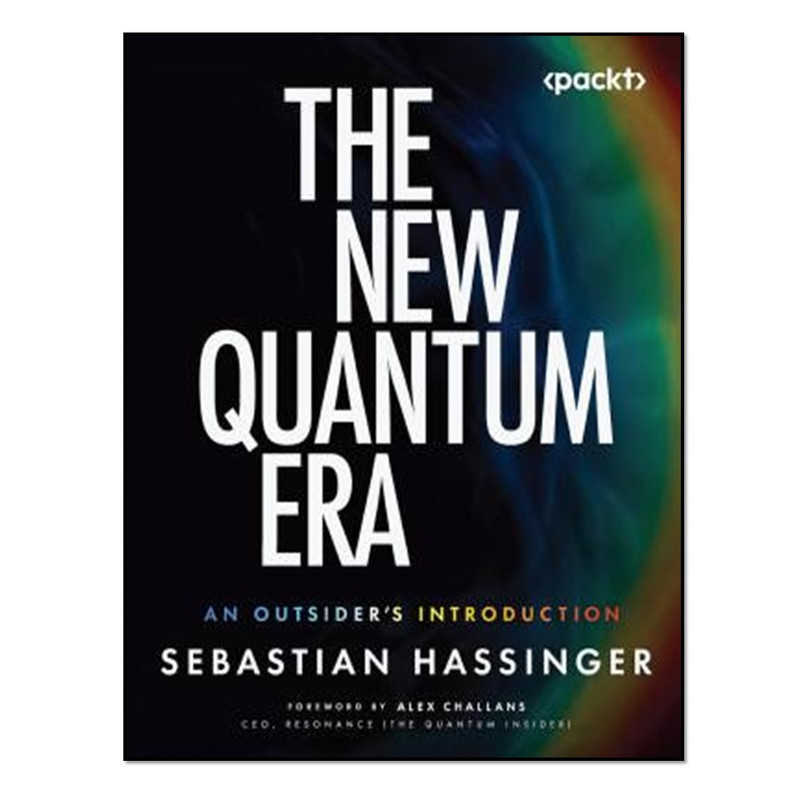 کتاب The New Quantum Era اثر Sebastian Hassinger انتشارات آوای مؤلف