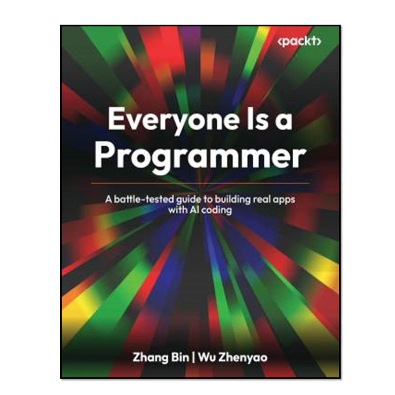 کتاب Everyone is a Programmer اثر Zhang Bin and Wu Zhenyao انتشارات آوای مؤلف