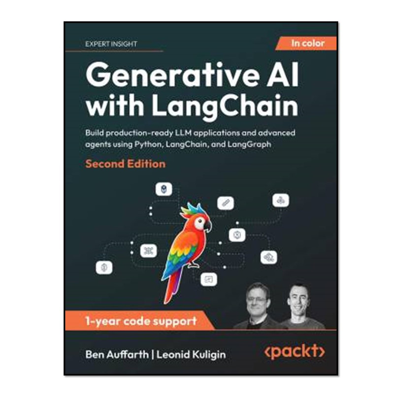 کتاب Generative AI with LangChain_Second Edition اثر Ben Auffarth and Leonid Kuligin انتشارات آوای مؤلف