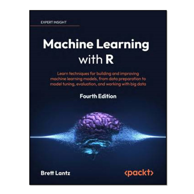 کتاب Machine Learning with R اثر Brett Lantz انتشارات آوای مؤلف