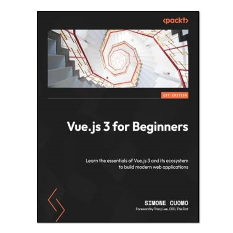 کتاب Vue.js 3 for Beginners:s اثر Simone Cuomo انتشارات آوای مؤلف