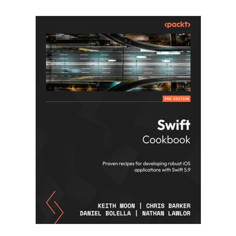 کتاب Swift Cookbook, Third Edition اثر جمعی از نویسندگان انتشارات آوای مؤلف