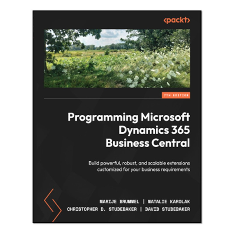 کتاب Programming Microsoft Dynamics 365 Business Central اثر جمعی از نویسندگان انتشارات آوای مؤلف