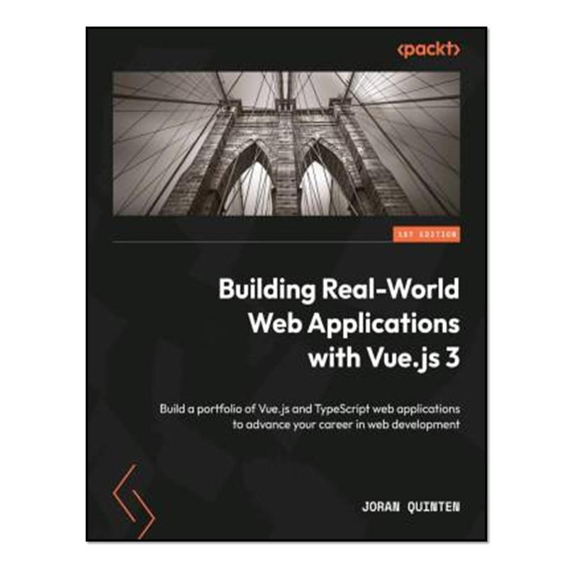 کتاب Building Real-World Web Applications with Vue.js 3 اثر Joran Quinten انتشارات آوای مؤلف