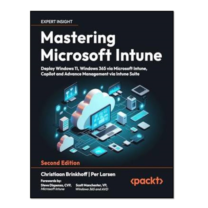 کتاب Mastering Microsoft Intune اثر Christiaan Brinkhoff and Per Larsen. انتشارات آوای مؤلف