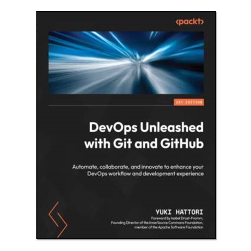 کتاب DevOps Unleashed with Git and GitHub اثر Yuki Hattori انتشارات آوای مؤلف