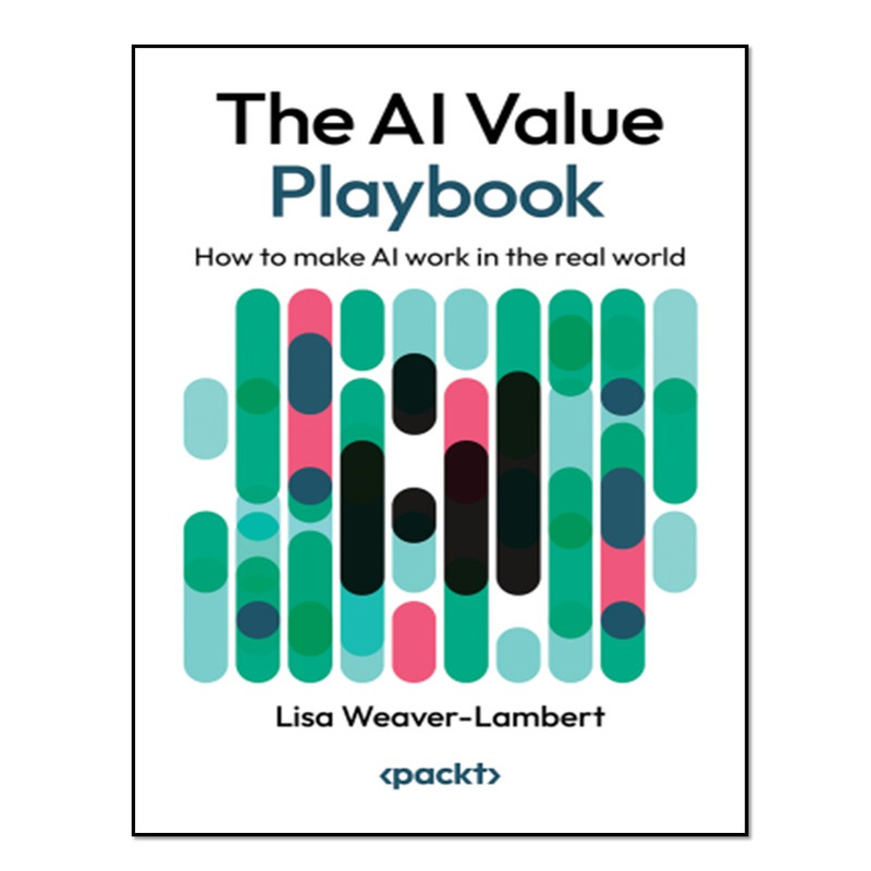 کتاب The AI Value Playbook اثر Lisa Weaver-Lambert انتشارات آوای مؤلف