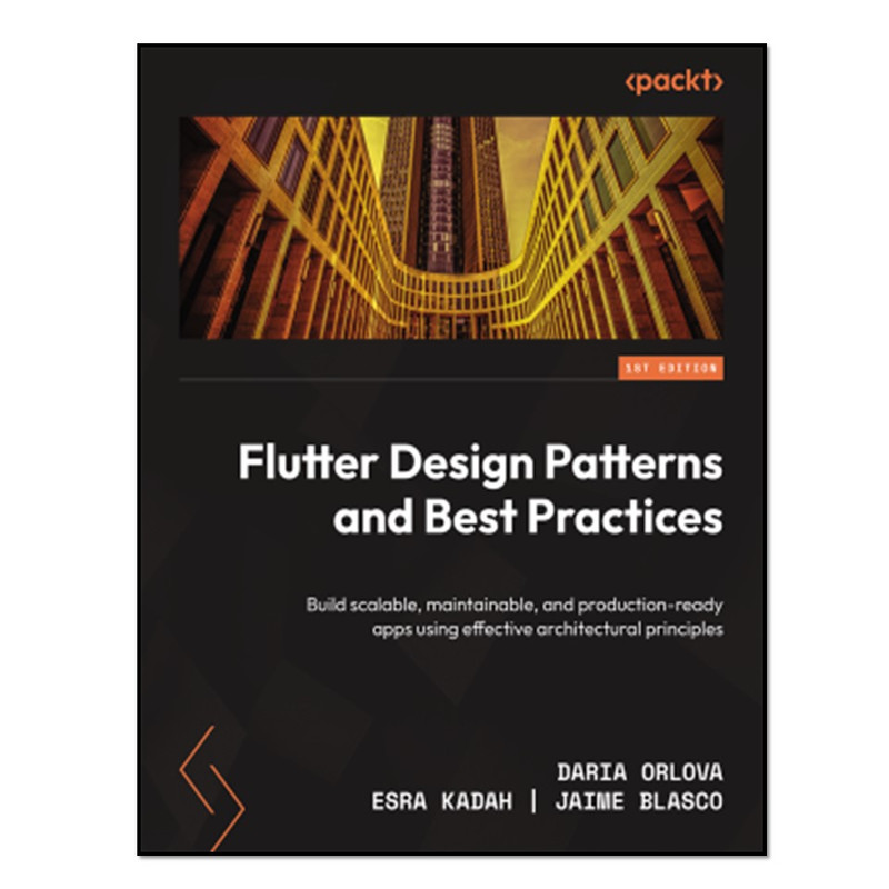 کتاب Flutter Design Patterns and Best Practices اثر جمعی از نویسندگان انتشارات آوای مؤلف