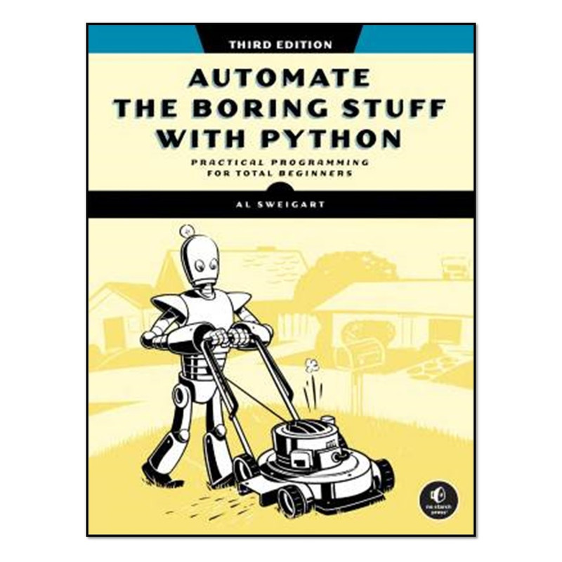 کتاب Automate the Boring Stuff with Python اثر Al Sweigart انتشارات آوای مؤلف