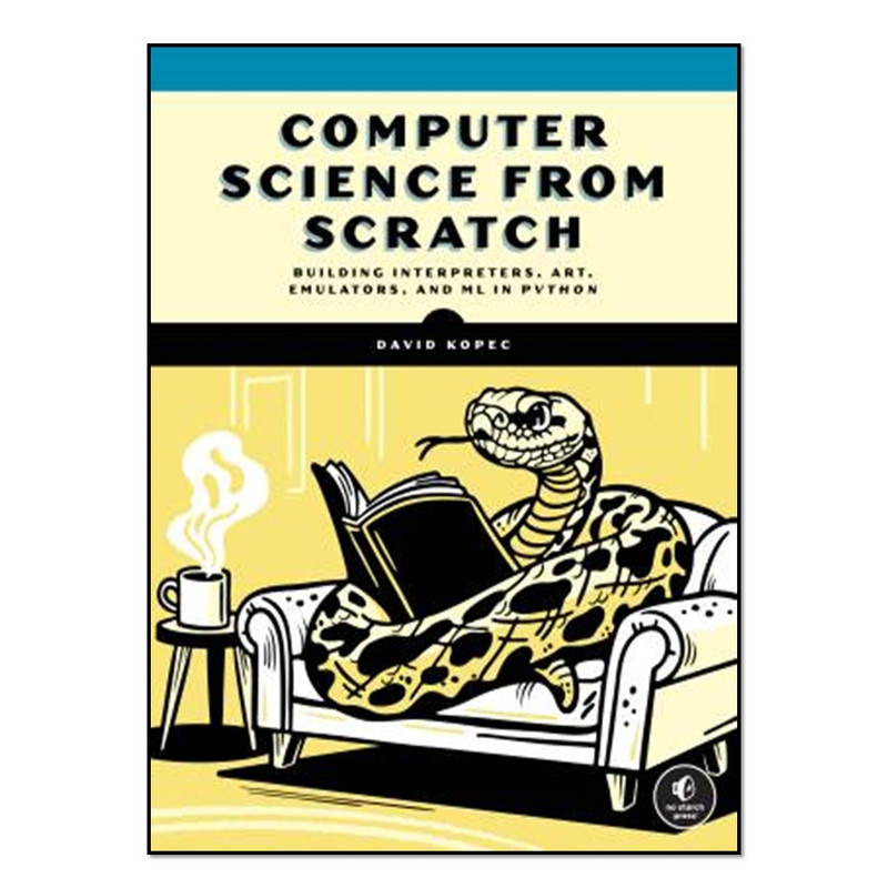 کتاب Computer Science From Scratch اثرDavid Kopec انتشارات آوای مؤلف