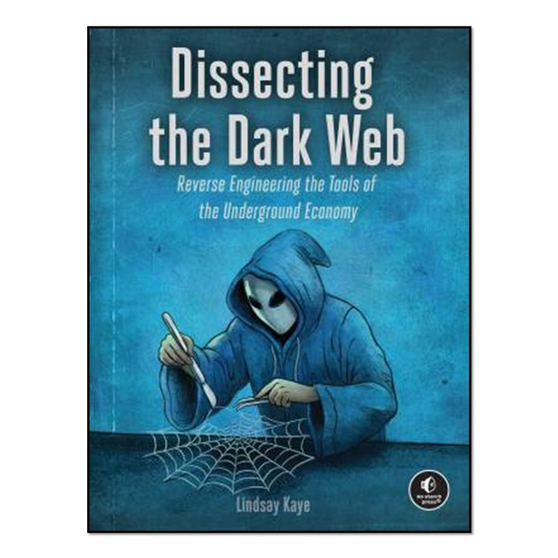 کتاب Dissecting the Dark Web اثر Lindsay Kaye انتشارات آوای مؤلف
