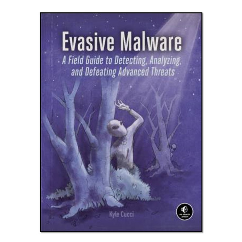 کتاب Evasive Malware اثر Kyle Cucci انتشارات آوای مؤلف