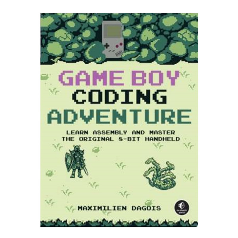کتاب Game Boy Coding Adventure اثر Maximilien Dagois انتشارات آوای مؤلف