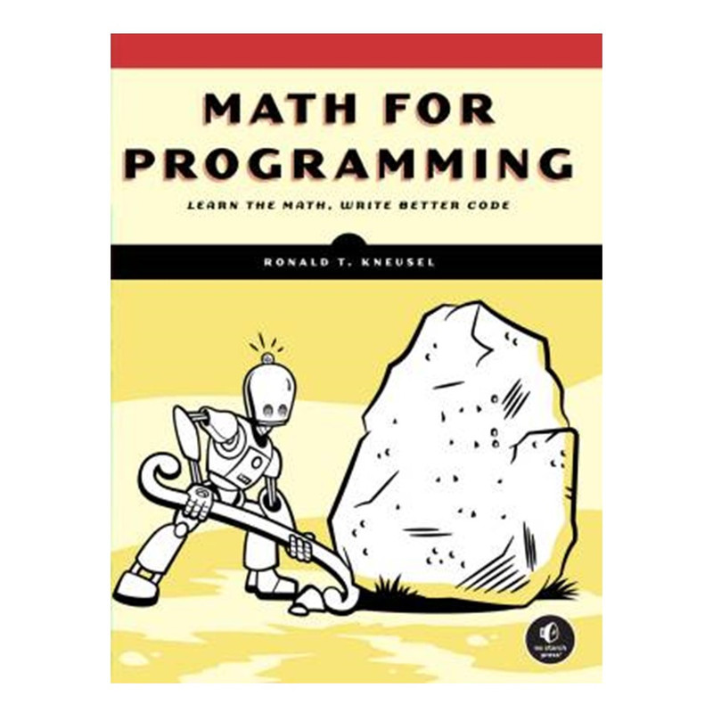 کتاب Math for Programming اثر Ronald T. Kneusel انتشارات آوای مؤلف