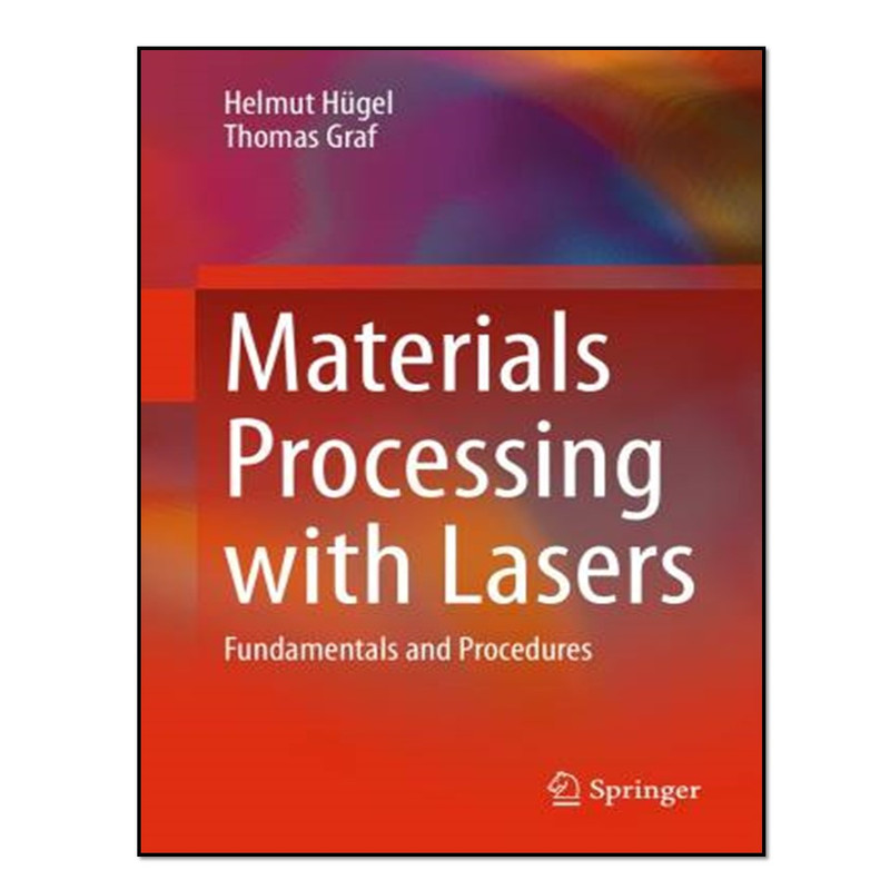 کتاب  Materials Processing with Lasers: اثر Materials Processing with Lasers انتشارات آوای مؤلف