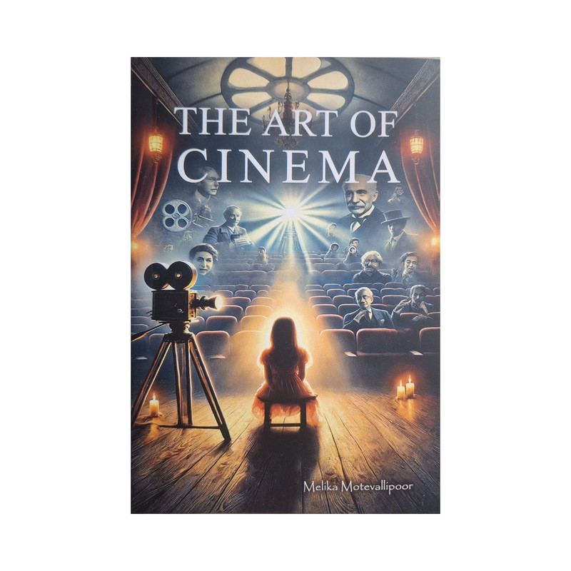 کتاب the art of cinema اثر Melina motevallipoor انتشارات زبان مهر